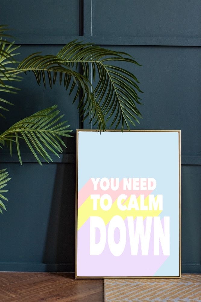 You Need To Calm Down, Taylor Swift - Song print